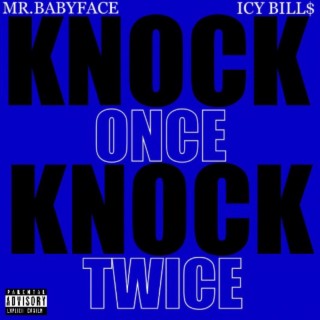 Knock Once Knock Twice