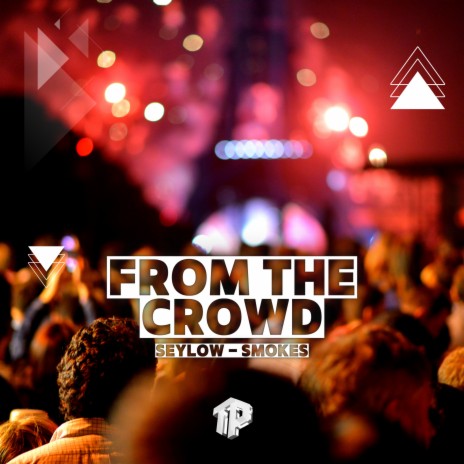 From the Crowd ft. Smokes | Boomplay Music