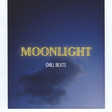 Moonlight (Chill Beats) ft. DJ Gotta | Boomplay Music