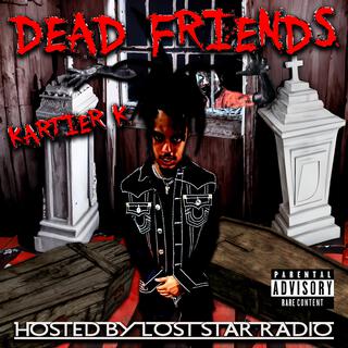 DEAD FRIENDS