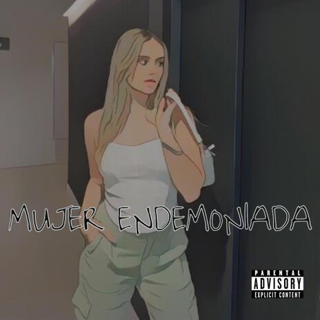 Mujer endemoniada | Boomplay Music