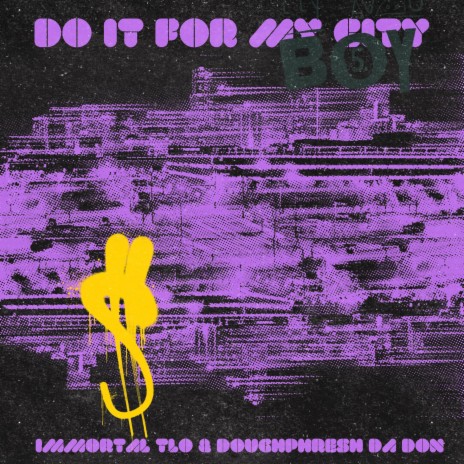 Do It For My City ft. Doughphresh Da Don | Boomplay Music