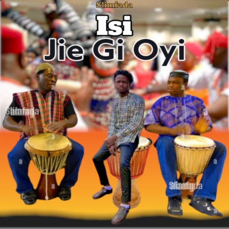 Isi Jie Gi Oyi | Boomplay Music