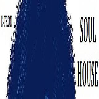 SOUL HOUSE