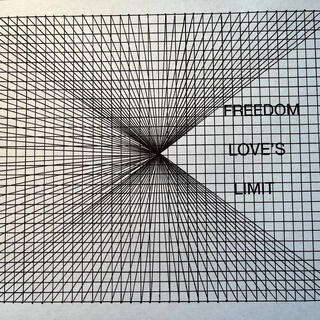 FREEDOM LOVE'S LIMIT