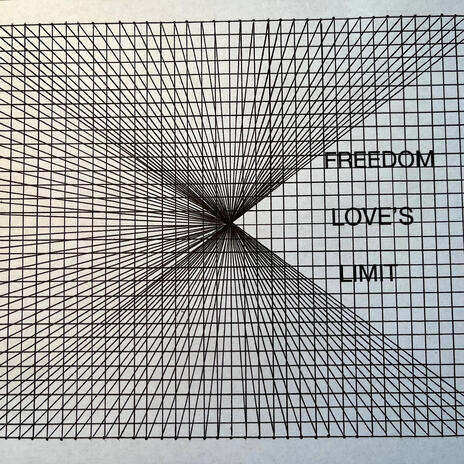 FREEDOM LOVE'S LIMIT | Boomplay Music