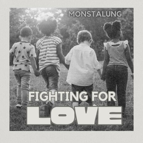 Fighting For Love | Boomplay Music