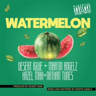 Watermelon (Martin Angelz Remix)