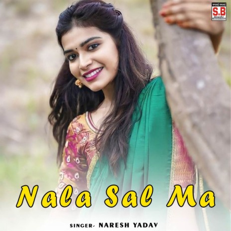 Nala Sal Ma ft. Rupali Chauhan | Boomplay Music