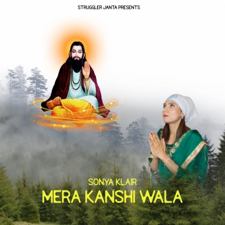 Mera Kanshi Wala | Boomplay Music