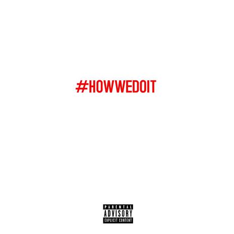 HOWWEDOIT | Boomplay Music