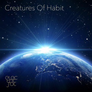 Creatures Of Habit lyrics | Boomplay Music