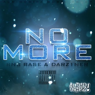 NO MORE (with Rnb Base)