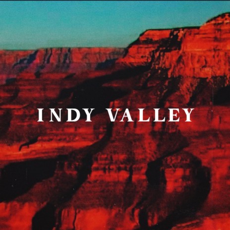 Indy Valley | Boomplay Music