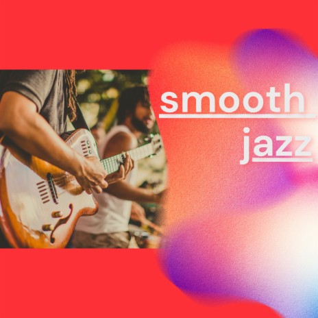 Smooth Jazz (All Instruments) | Boomplay Music