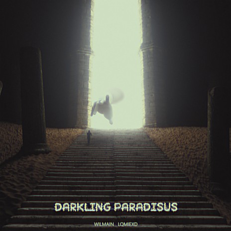 DARKLING PARADISUS ft. Wilmain