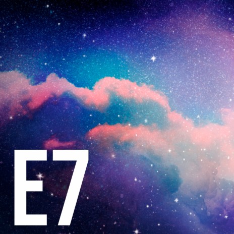E7 | Boomplay Music