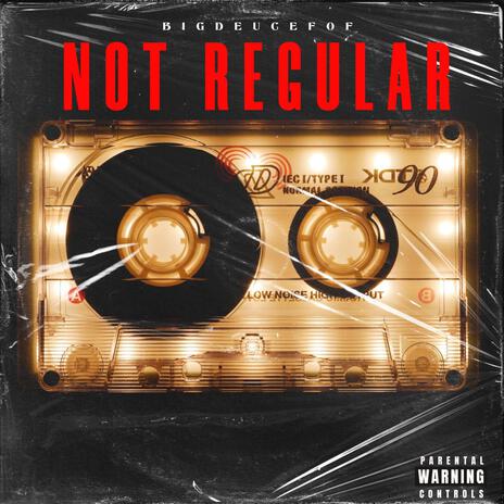 Not Regular | Boomplay Music