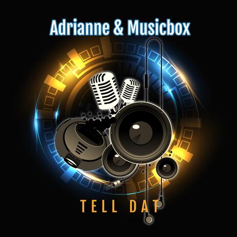 Tell Dat ft. MusicBox | Boomplay Music