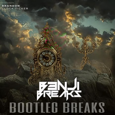 Clock Ticker (B3nji Breaks Bootleg) | Boomplay Music