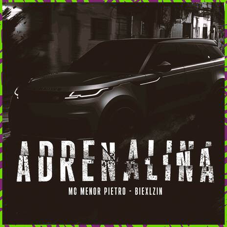 Adrenalina ft. Biexlzin | Boomplay Music