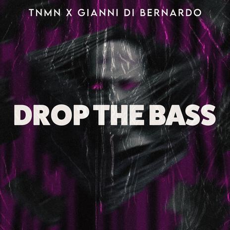 DROP THE BASS ft. Gianni Di Bernardo | Boomplay Music