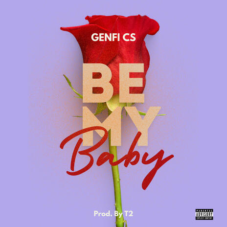 Be My Baby | Boomplay Music