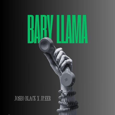 BABY LLAMA ft. Jp.eer | Boomplay Music