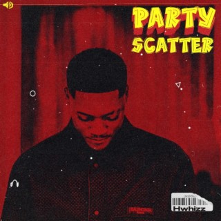 PARTY SCATTER lyrics | Boomplay Music