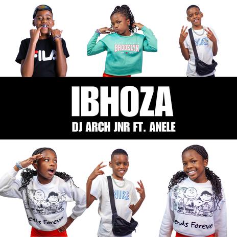 Ibhoza ft. Anele | Boomplay Music