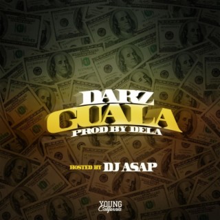 Guala (Hosted by DJ ASAP)