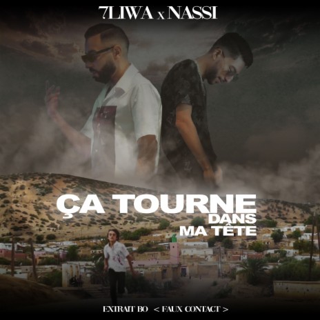 Ça tourne dans ma tête ft. nassi & Faux Contact | Boomplay Music