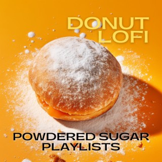 Powdered Sugar Playlists