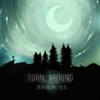 Turn Around