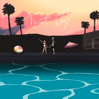 That Way lyrics | Boomplay Music