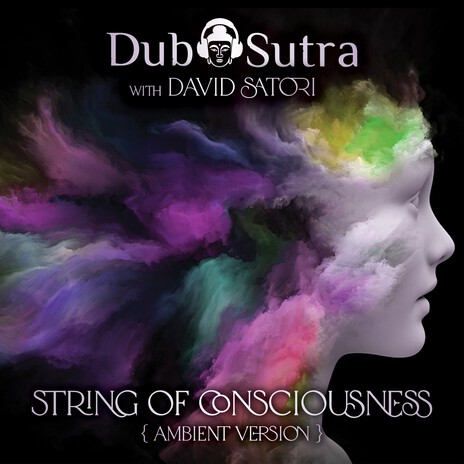 String of Consciousness (Ambient Version) ft. David Satori | Boomplay Music