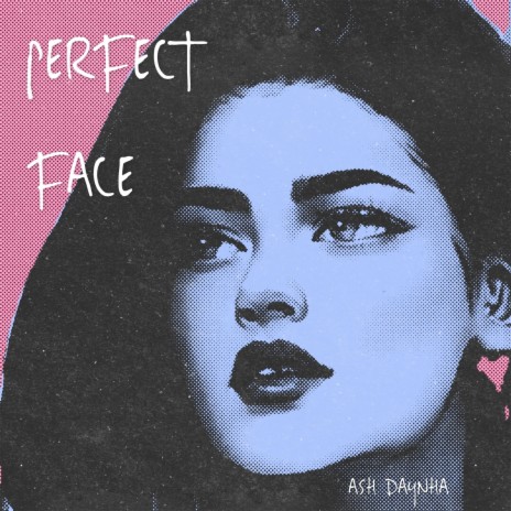 Perfect Face | Boomplay Music