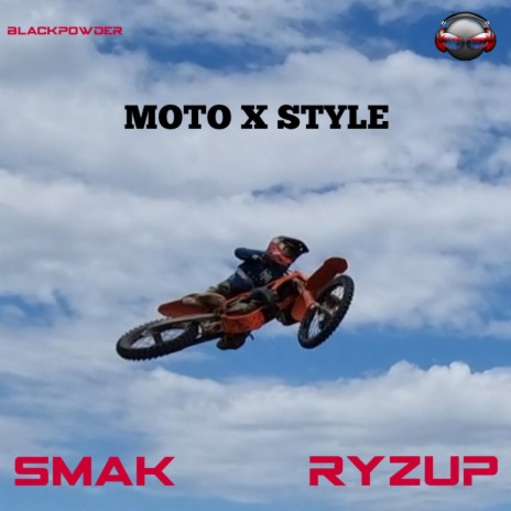 MOTO X STYLE (Grind version) ft. Smak | Boomplay Music