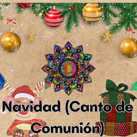 Navidad (Canto de Comunión) ft. Coro Juvenil María Auxiliadora | Boomplay Music