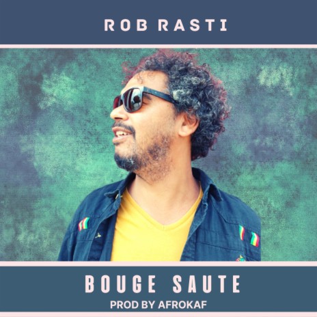 bouge saute ft. ROBRASTI | Boomplay Music