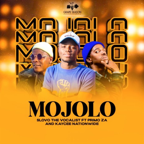 Mojolo ft. Kaycee Nationwide & Primo ZA | Boomplay Music