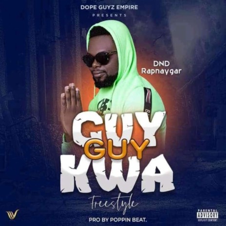 Guy Guy Kwa | Boomplay Music