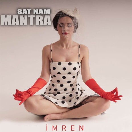 Sat Nam Mantra | Boomplay Music