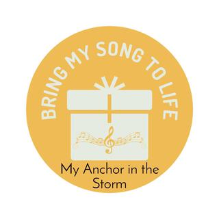 My Anchor in the Storm