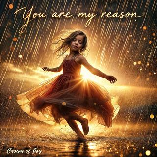 You Are My Reason lyrics | Boomplay Music