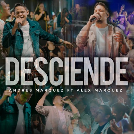 Deciende (En Vivo) [feat. Alex Marquez] | Boomplay Music