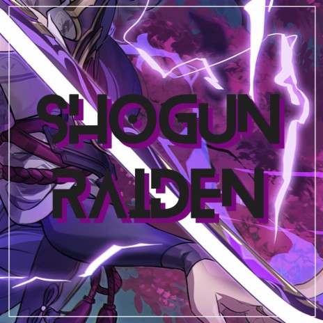 Shogun Raiden | Boomplay Music