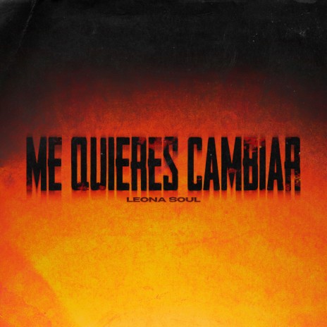 ME QUIERES CAMBIAR | Boomplay Music