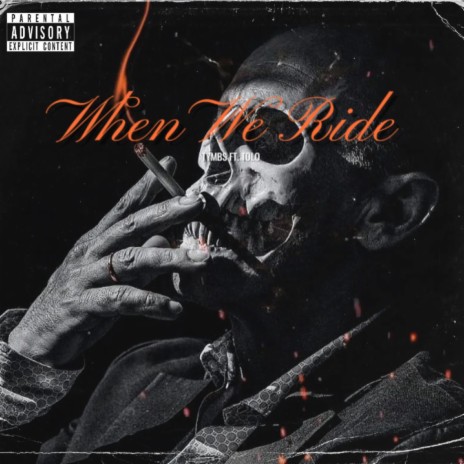 When We Ride ft. Tolo | Boomplay Music