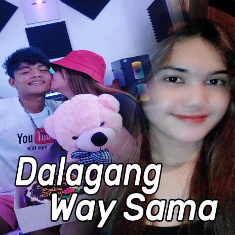 Dalagang Way Sama | Boomplay Music